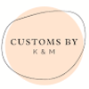 customsbykandm